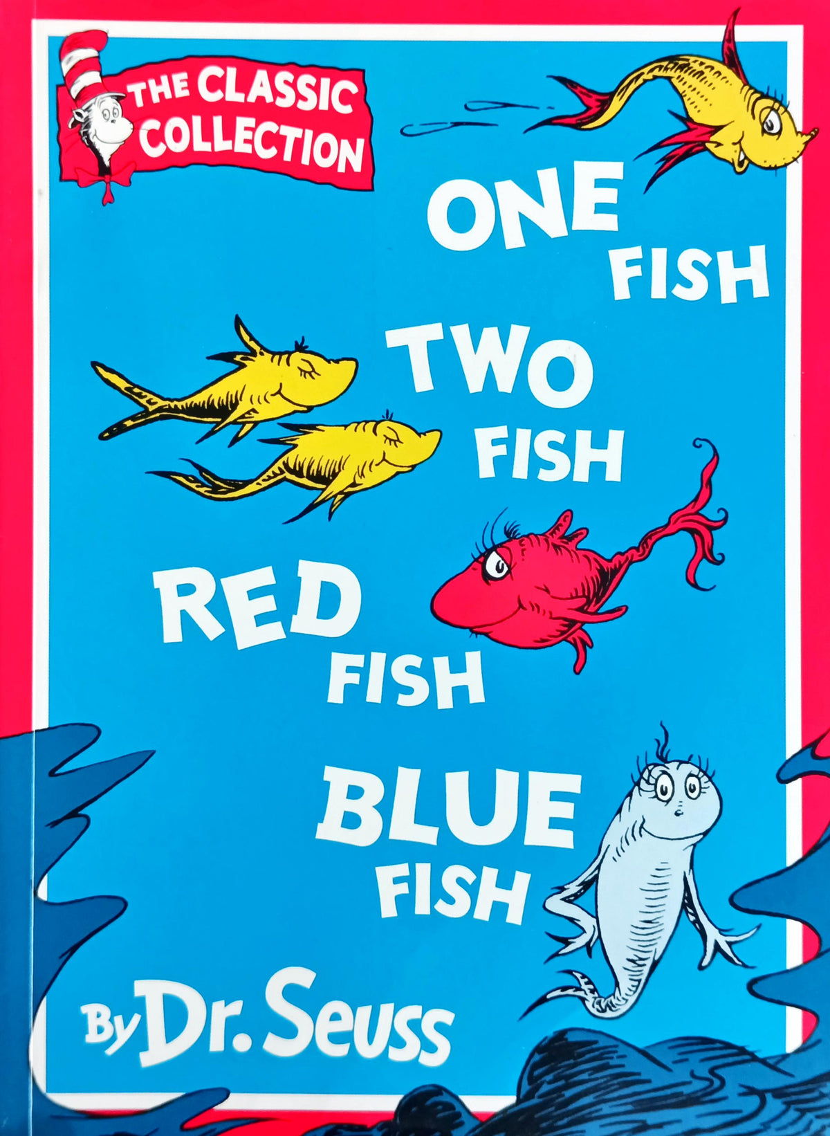 One Fish Two Fish Red Fish Blue Fish