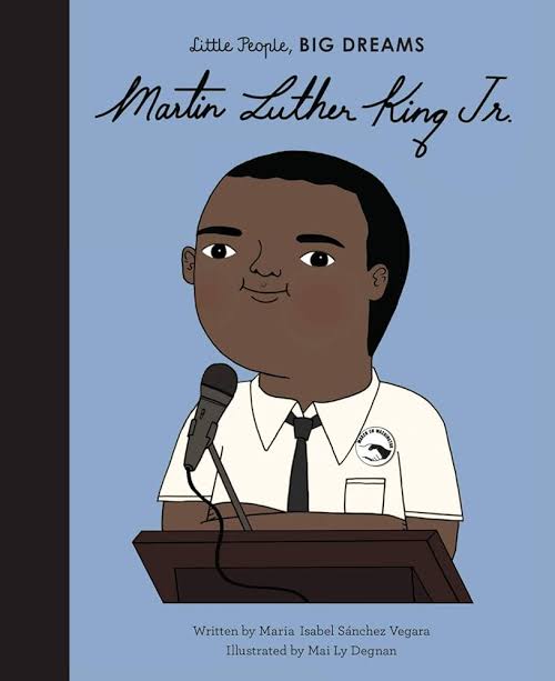 Martin Luther King Jr  Little People Big Dream
