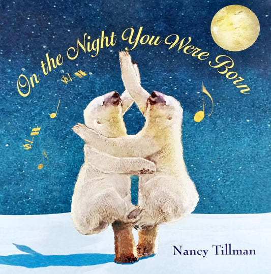 On the Night you were Born