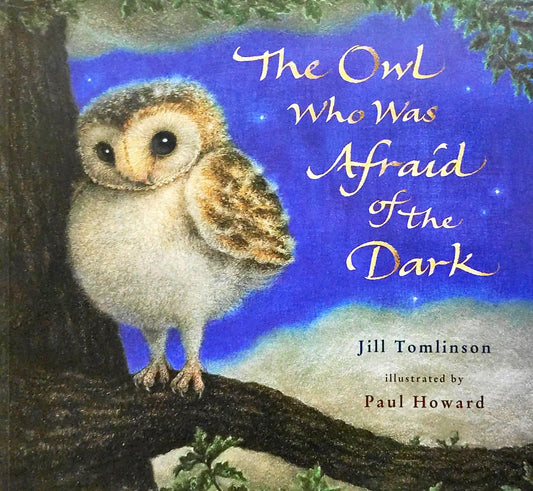 The Owl Who was Afraid of the Dark