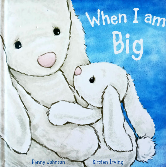 When I am Big