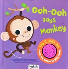 Ooh-Ooh Says Monkey (Sound Book)
