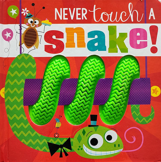 Never touch a Snake