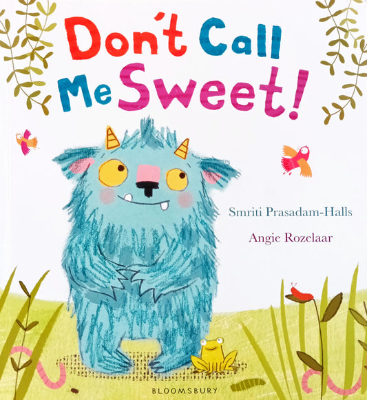 Don’t call me sweet