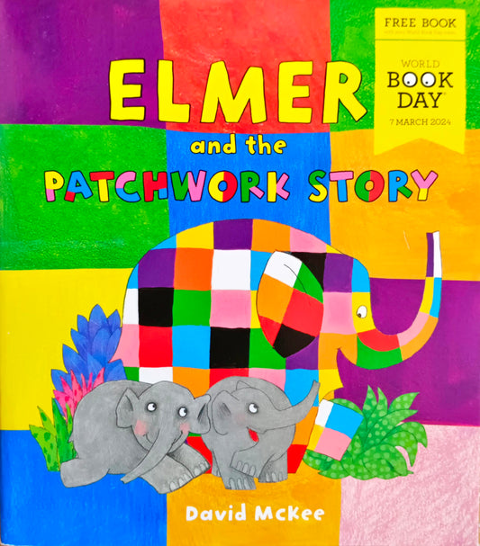 Elmer and the Patchwork Story