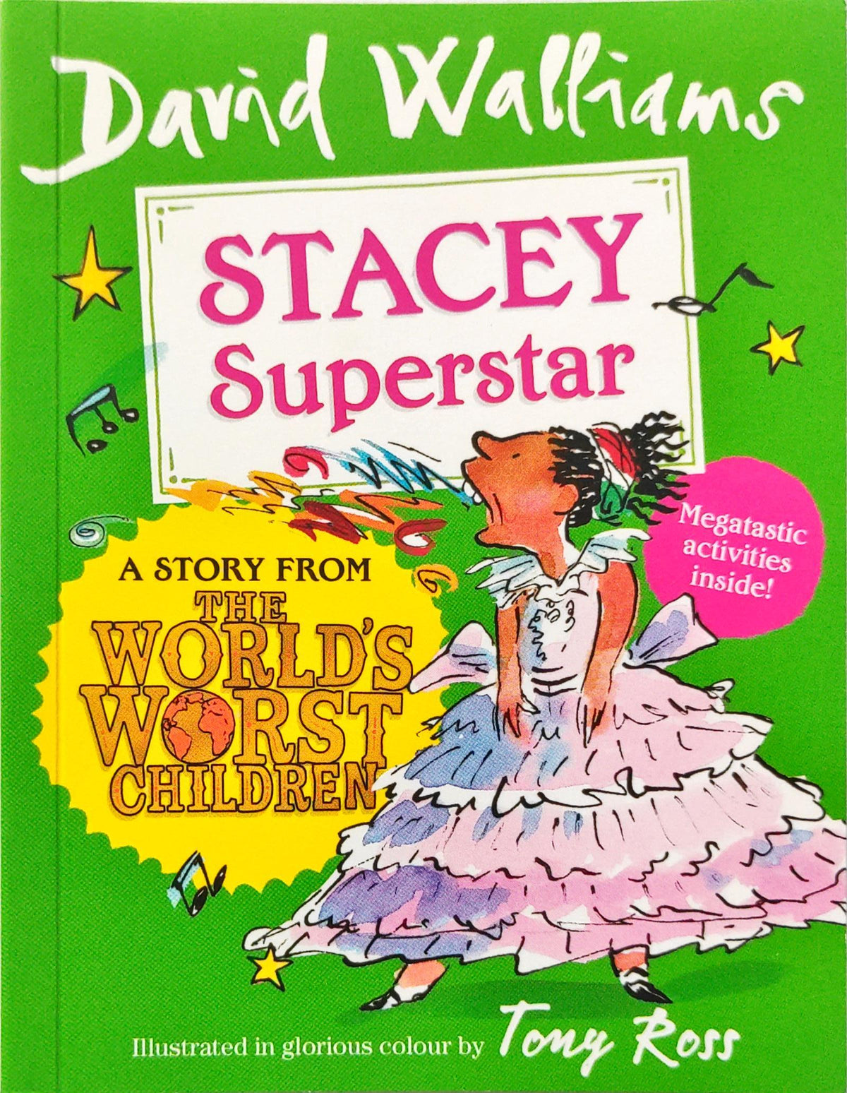 Stacey Superstar (David Walliams)
