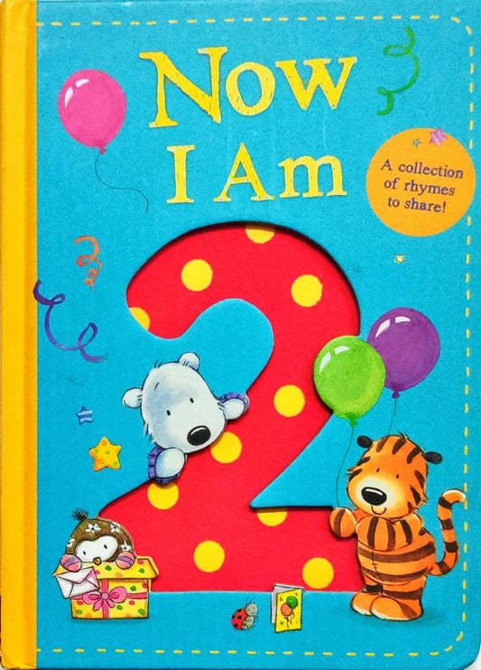Now I am 2 (Board Book)