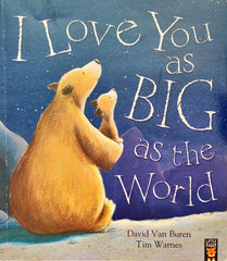 I Love You as Big as the World