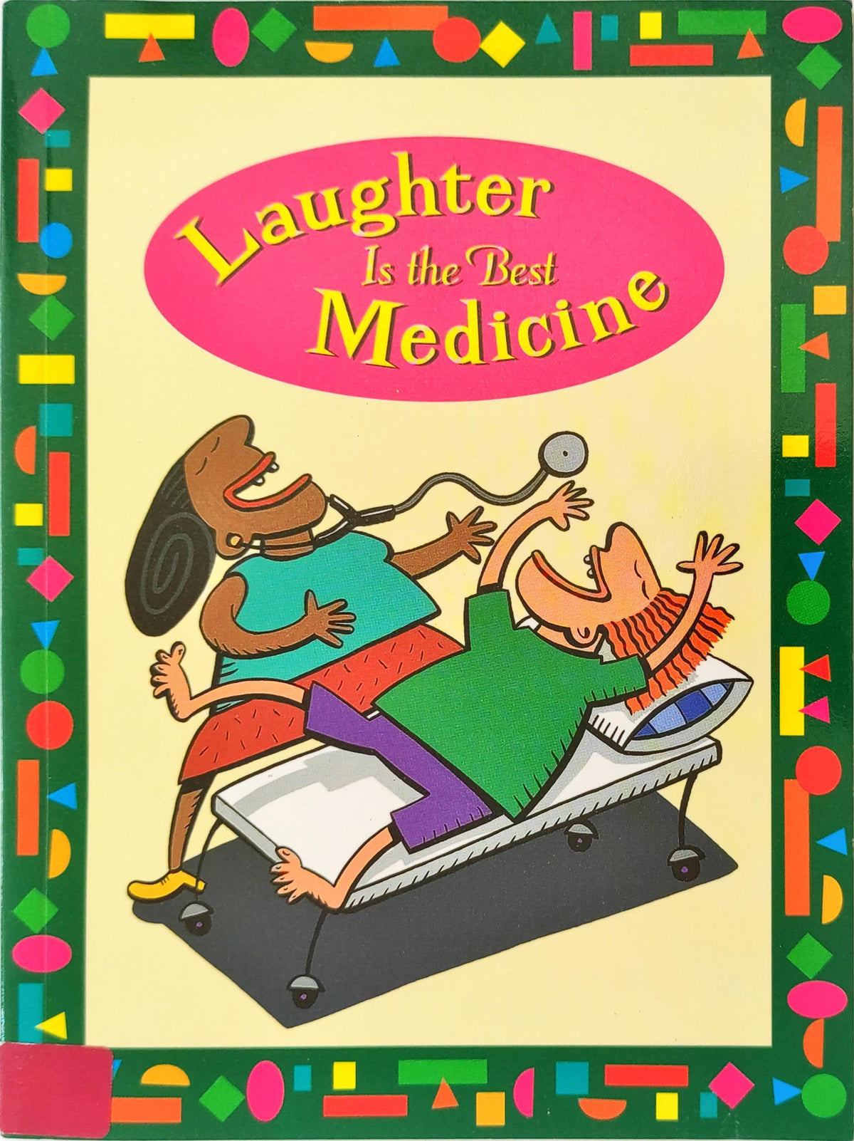 Laughter is the Best Medicine