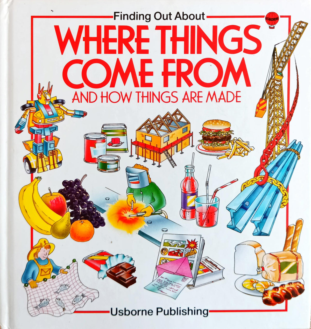 Where Things Come From And How Things Are Made