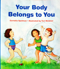 Your body belongs to you