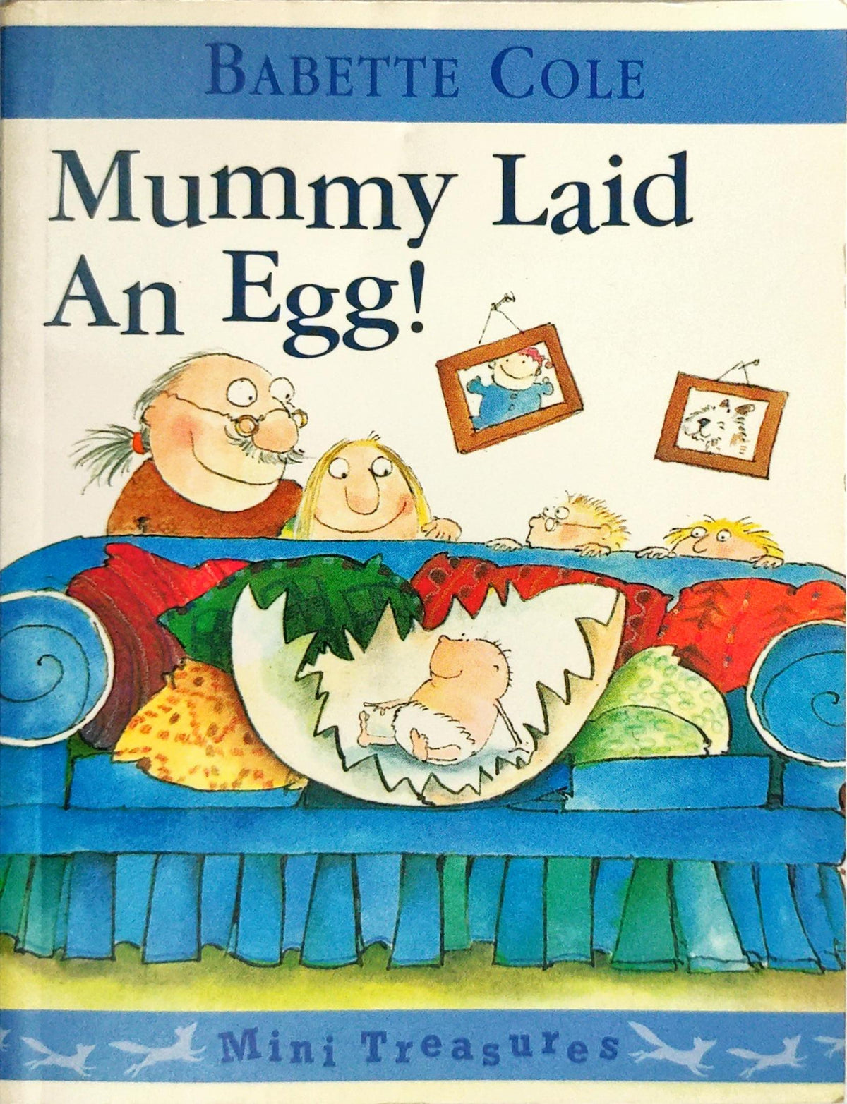 Mummy Laid an Egg!