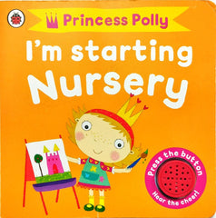 Princess Polly I'm Starting Nursery (Sound Book)