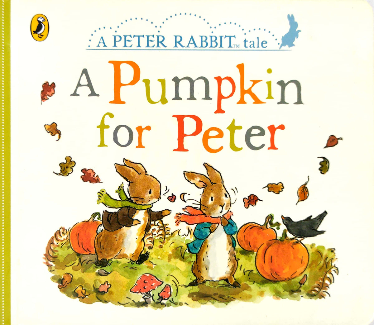 A Pumpkin for Peter (A Peter Rabbit Tale)
