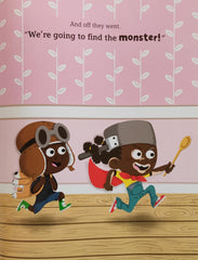 We're going to find the monster