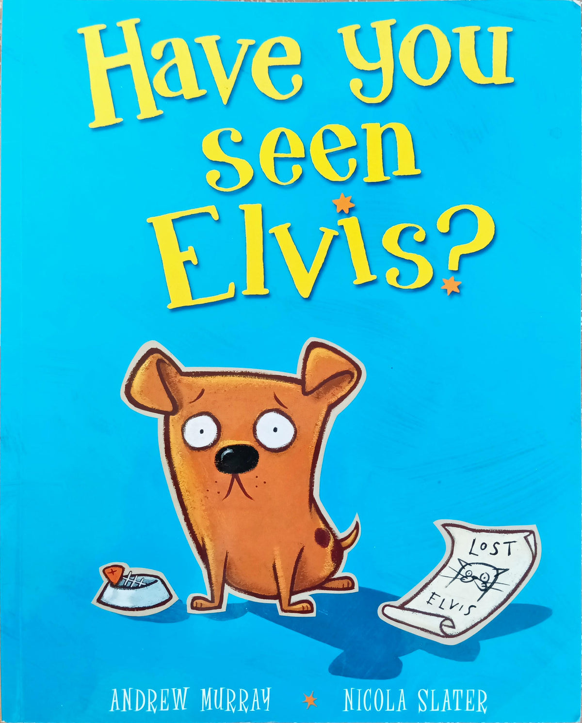 Have you seen Elvis?
