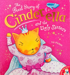 The Real Story of Cindrella and the ugly Sisters