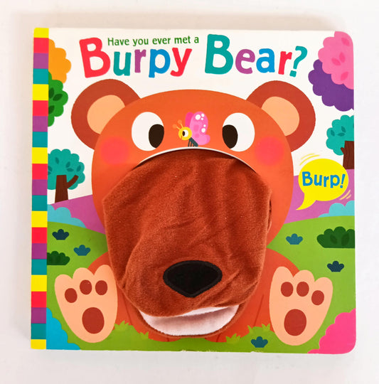 Have you ever met a Burpy Bear? (Puppet Book)