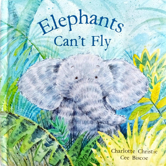 Elephant's Cant Fly
