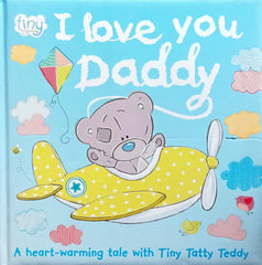 I love you Daddy