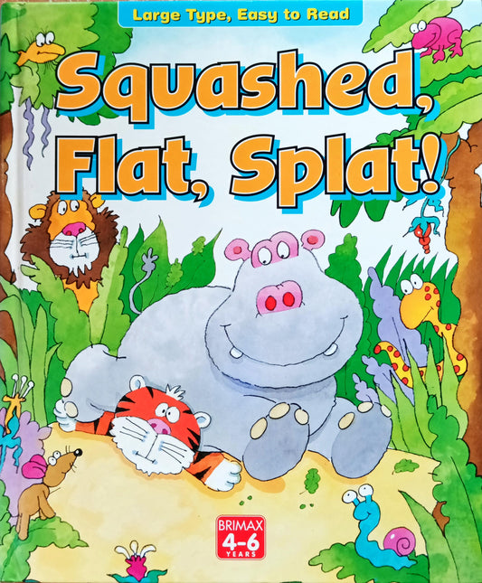 Squashed Flat Splat!