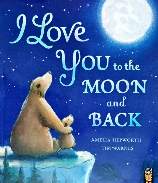 I love you  to the moon and back