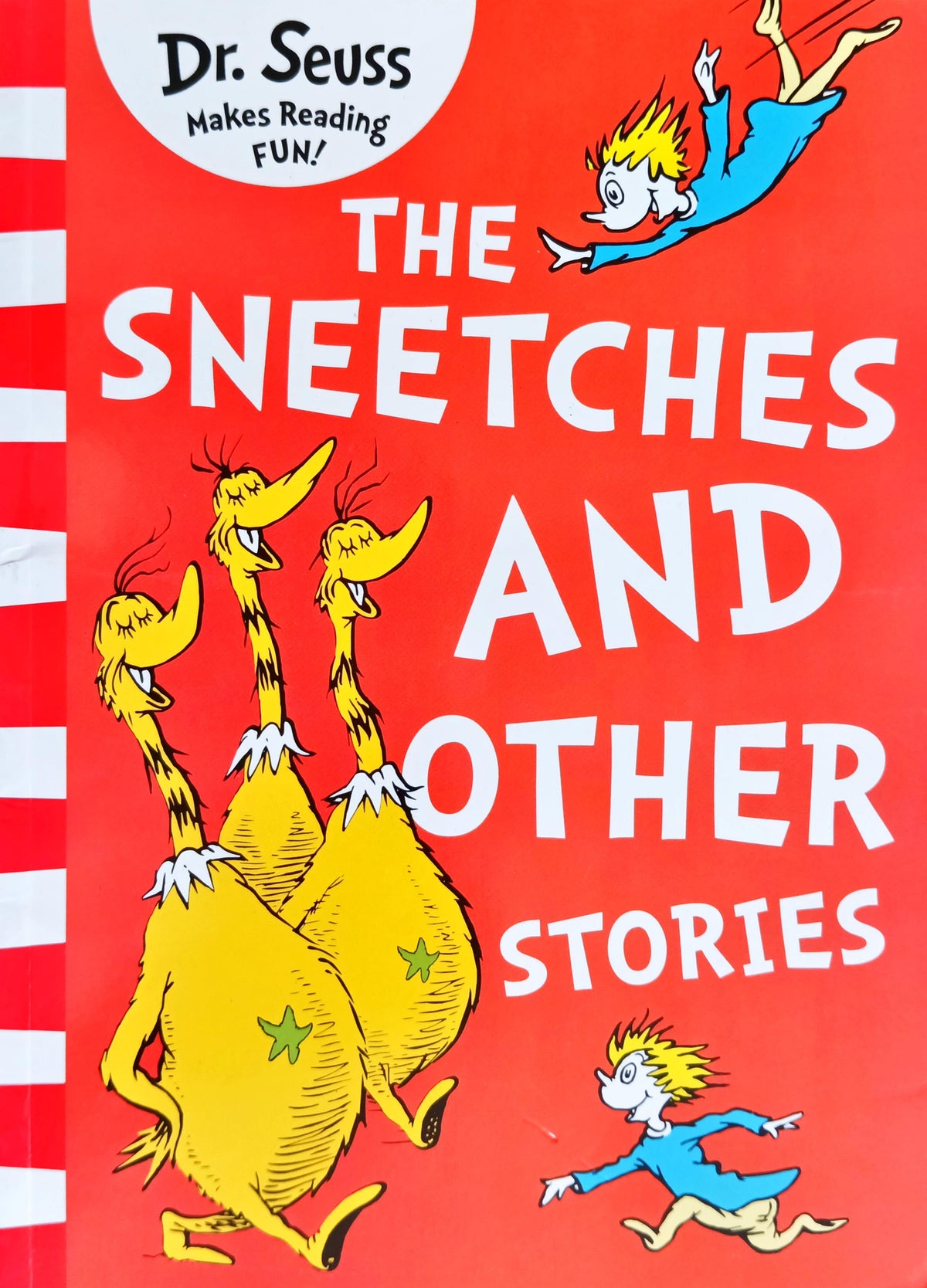 The sneetches and other stories (Dr Seuss)