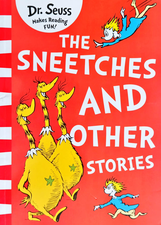 The sneetches and other stories (Dr Seuss)