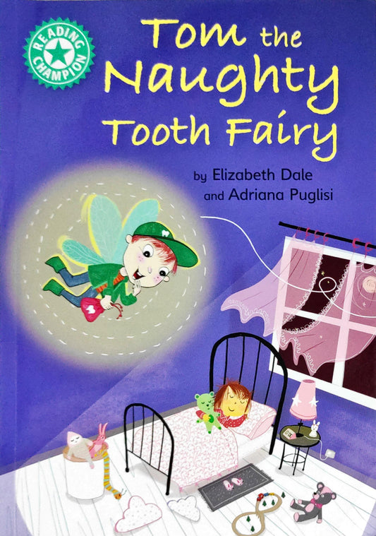 Tom the Naughty Tooth Fairy (Reading Champion)