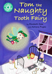 Tom the Naughty Tooth Fairy (Reading Champion)