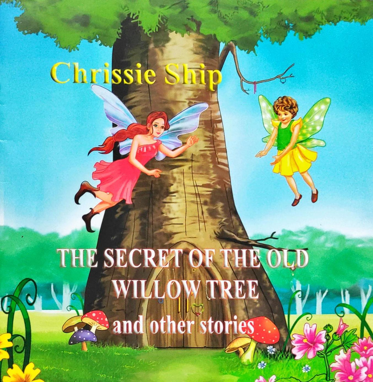 The Secret of old Willow Tree and other Stories