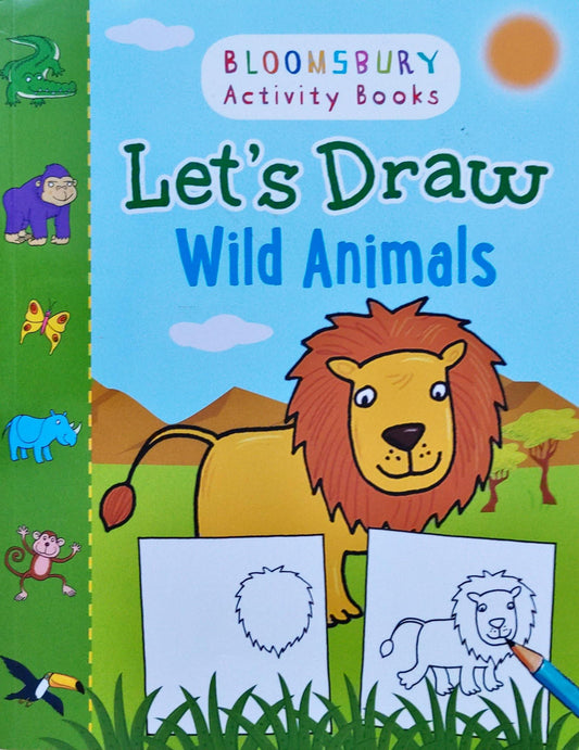 Let's Draw Wild Animals (Bloomsbury Activity Book)