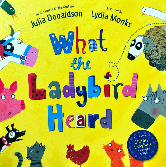 Julia Donaldson What The Ladybird Heard