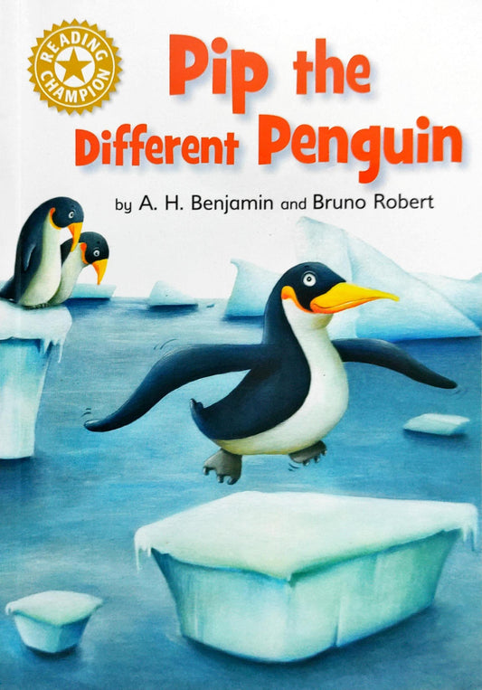 Pip The Different Penguin (Reading Champion)