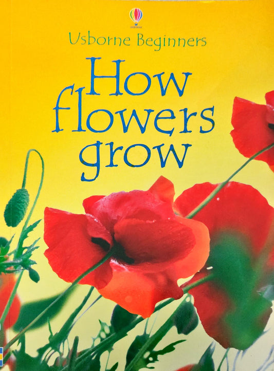 Usborne How Flowers Grow