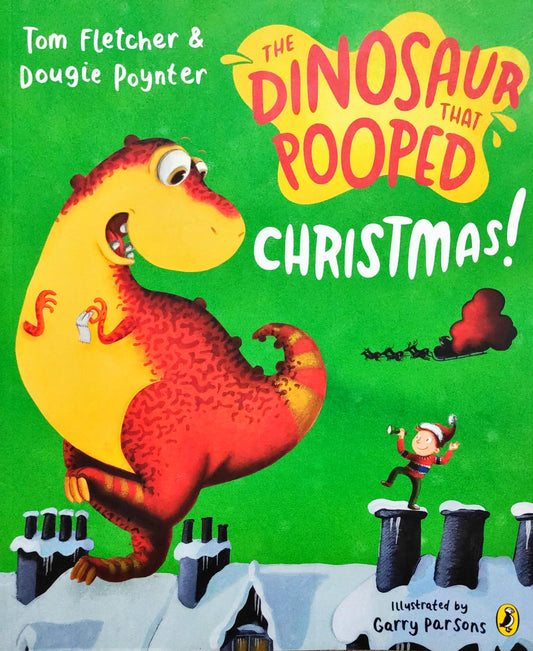 The Dinosaur That Pooped Christmas
