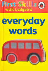 Everyday Words (First Skills with Ladybird)