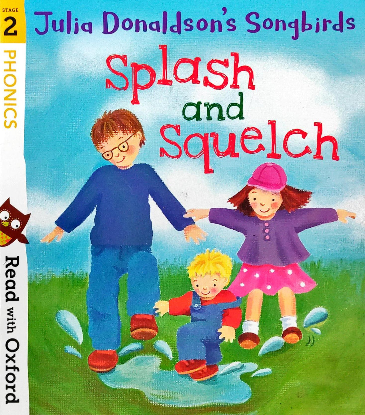 Julia Donaldson Songbirds Splash and Squelch