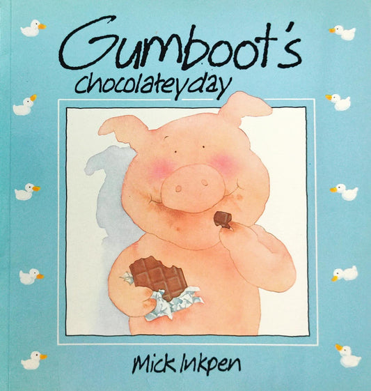 Gumboot's chocolatey day