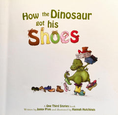 How the Dinosaur got his shoes