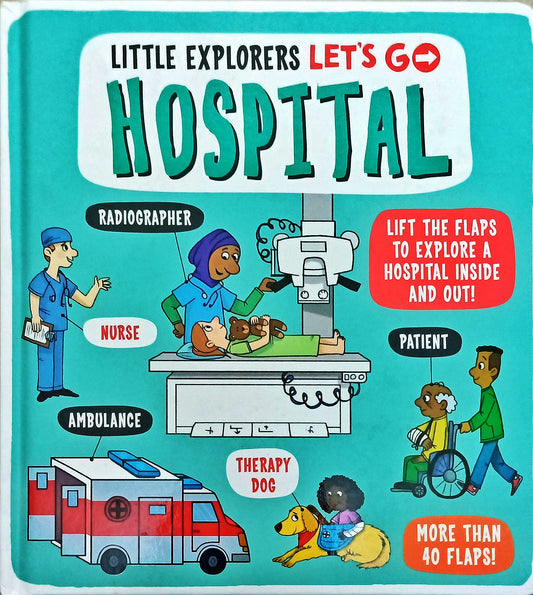 Let's go Hospital ( Little Explorers )