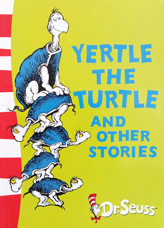Yertle the turtle and other stories