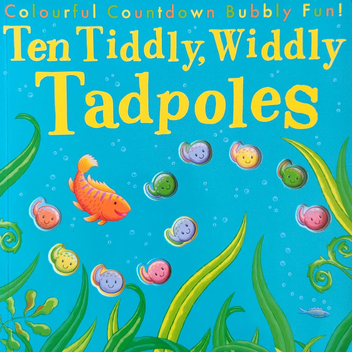 Ten Tiddly widdly tadpoles