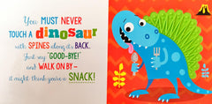 Never touch a Dinosaur