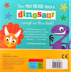 Never touch a Dinosaur