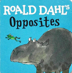 Roald Dahl's Opposites
