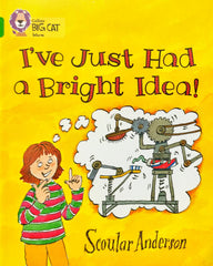 I've Just had  a Bright Idea!
