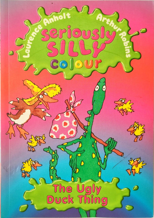 Seriously Silly Colour The Ugly Duck Thing