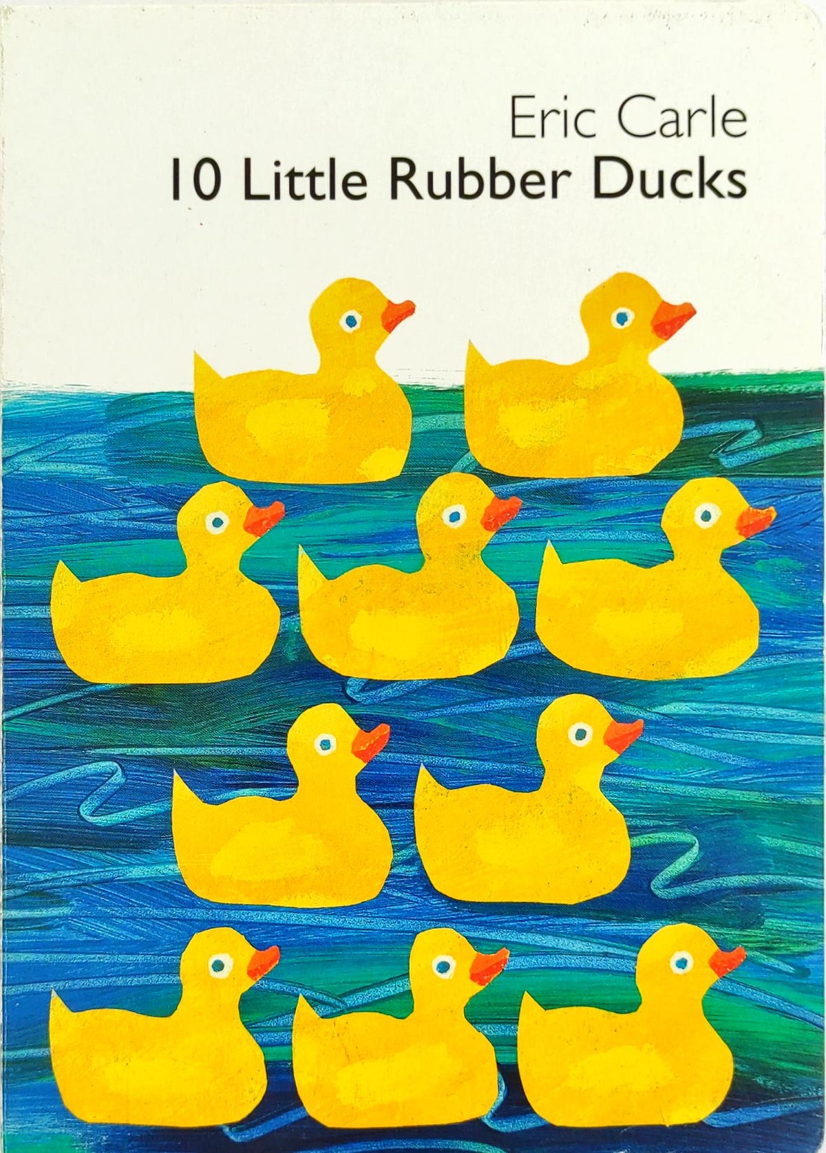 10 Little Rubber Duck (Eric Carle)