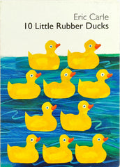 10 Little Rubber Duck (Eric Carle)